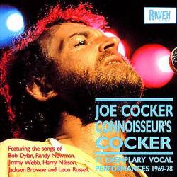 Joe Cocker : Connoisseur's Cocker (1969 - 1978)